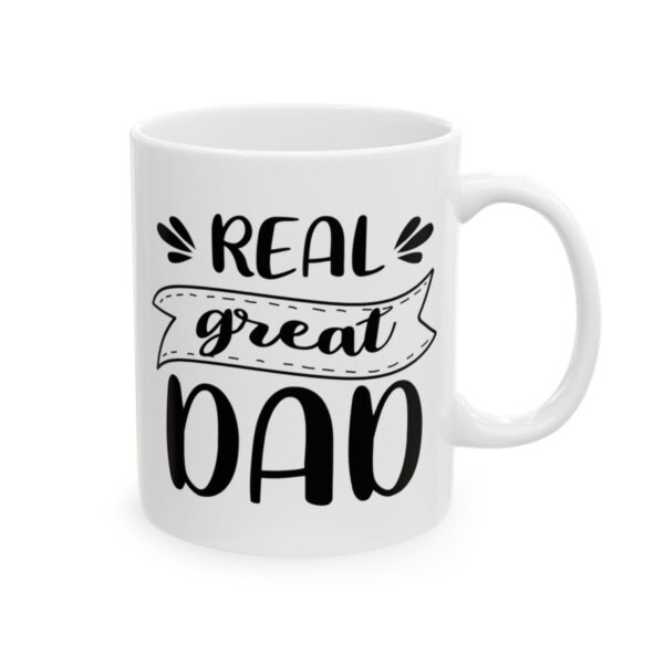 Real Great Dad Fishing Mug – Funny Fishing Coffee Mug – 11oz/15oz Ceramic Mug
