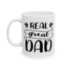 Real Great Dad Fishing Mug – Funny Fishing Coffee Mug – 11oz/15oz Ceramic Mug