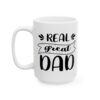 Real Great Dad Fishing Mug – Funny Fishing Coffee Mug – 11oz/15oz Ceramic Mug