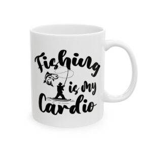 Fishing Is My Cardio Fishing Mug – Funny Fishing Coffee Mug – 11oz/15oz Ceramic Mug
