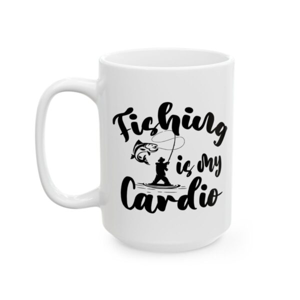 Fishing Is My Cardio Fishing Mug – Funny Fishing Coffee Mug – 11oz/15oz Ceramic Mug