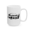 Weekend Hooker Fishing Mug – Funny Fishing Coffee Mug – 11oz/15oz Ceramic Mug