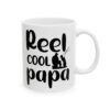 Reel Cool Papa Fishing Mug – Funny Fishing Coffee Mug – 11oz/15oz Ceramic Mug