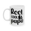 Reel Cool Papa Fishing Mug – Funny Fishing Coffee Mug – 11oz/15oz Ceramic Mug