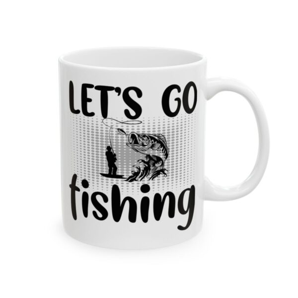 Let's Go Fishing Fishing Mug – Funny Fishing Coffee Mug – 11oz/15oz Ceramic Mug