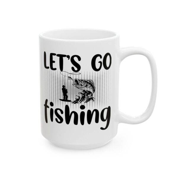 Let's Go Fishing Fishing Mug – Funny Fishing Coffee Mug – 11oz/15oz Ceramic Mug