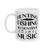 Hunting Fishing Country Music Fishing Mug – Funny Fishing Coffee Mug – 11oz/15oz Ceramic Mug