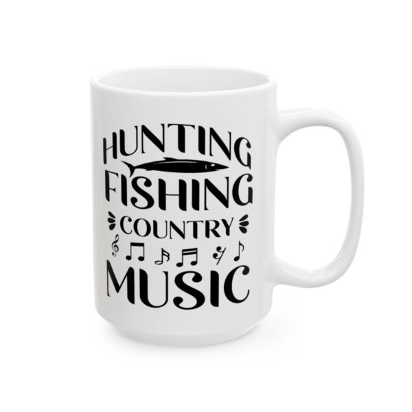 Hunting Fishing Country Music Fishing Mug – Funny Fishing Coffee Mug – 11oz/15oz Ceramic Mug