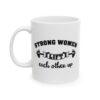 Strong Women Lift Each Other Up Gym Mug – Funny Workout Coffee Mug – 11oz/15oz Ceramic Mug