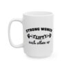 Strong Women Lift Each Other Up Gym Mug – Funny Workout Coffee Mug – 11oz/15oz Ceramic Mug