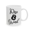 Rise and Grind Gym Mug – Funny Workout Coffee Mug – 11oz/15oz Ceramic Mug