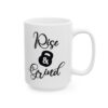 Rise and Grind Gym Mug – Funny Workout Coffee Mug – 11oz/15oz Ceramic Mug