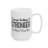 Sore Today Stronger Tomorrow Gym Mug – Funny Workout Coffee Mug – 11oz/15oz Ceramic Mug