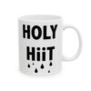 Holy HIIT Gym Mug – Funny Workout Coffee Mug – 11oz/15oz Ceramic Mug