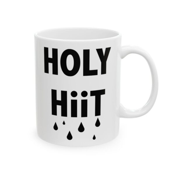 Holy HIIT Gym Mug – Funny Workout Coffee Mug – 11oz/15oz Ceramic Mug