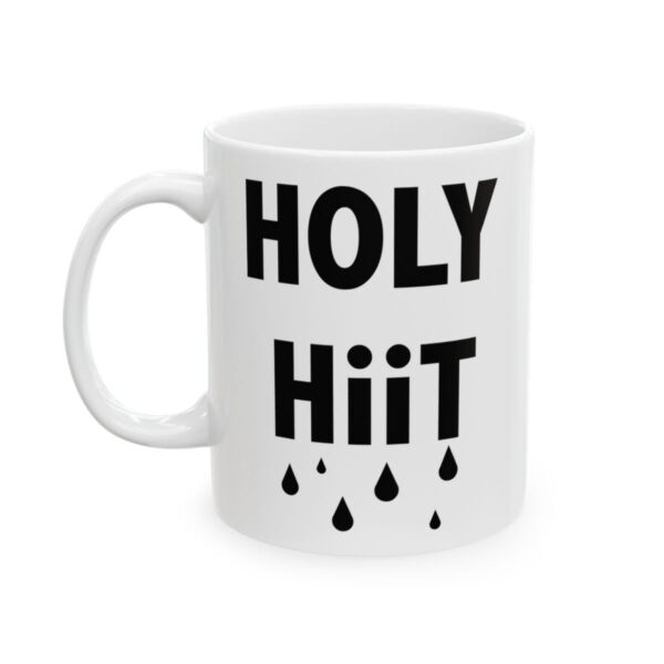 Holy HIIT Gym Mug – Funny Workout Coffee Mug – 11oz/15oz Ceramic Mug