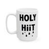Holy HIIT Gym Mug – Funny Workout Coffee Mug – 11oz/15oz Ceramic Mug