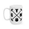 GYM Crossed Barbells Gym Mug – Funny Workout Coffee Mug – 11oz/15oz Ceramic Mug