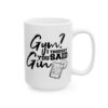 Gym I Thought You Said Gin Gym Mug – Funny Workout Coffee Mug – 11oz/15oz Ceramic Mug
