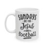 Sundays Are for Jesus and Football Football Mug – Football Fan Coffee Mug – 11oz/15oz Ceramic Mug
