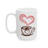 Heart Steam Coffee Cup Coffee Lover Mug – Funny Coffee Mug – 11oz/15oz Ceramic Mug - 10992_3_left.jpg Heart Steam Coffee Cup Coffee Lover Mug – Funny Coffee Mug – 11oz/15oz Ceramic Mug
