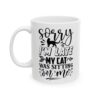Sorry I’m Late My Cat Was Sitting on Me Funny Quote Mug – Funny Coffee Mug – 11oz/15oz Ceramic Mug - 11096_1_left.jpg Sorry I'm Late My Cat Was Sitting on Me Funny Quote Mug – Funny Coffee Mug – 11oz/15oz Ceramic Mug