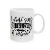 I Don’t Sing in the Car I Perform Funny Quote Mug – Funny Coffee Mug – 11oz/15oz Ceramic Mug - 11188_0_right.jpg I Don't Sing in the Car I Perform Funny Quote Mug – Funny Coffee Mug – 11oz/15oz Ceramic Mug