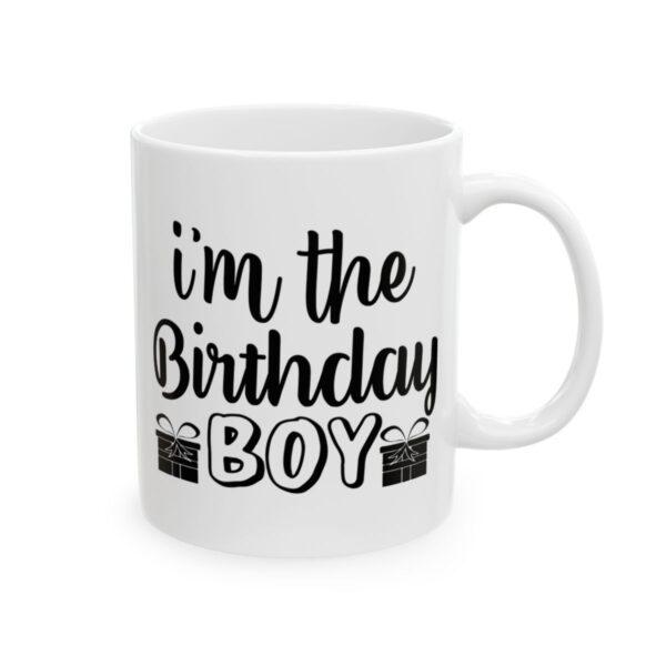 I’m the Birthday Boy Birthday Mug – Birthday Gift Coffee Mug – 11oz/15oz Ceramic Mug - 11211_0_right.jpg I'm the Birthday Boy Birthday Mug – Birthday Gift Coffee Mug – 11oz/15oz Ceramic Mug