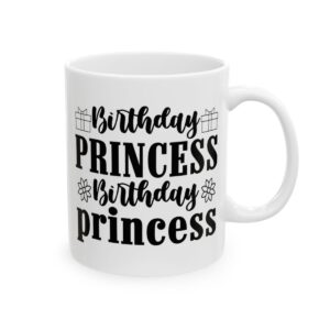 Birthday Princess Flowers Birthday Mug – Birthday Gift Coffee Mug – 11oz/15oz Ceramic Mug - 11232_0_right.jpg Birthday Princess Flowers Birthday Mug – Birthday Gift Coffee Mug – 11oz/15oz Ceramic Mug