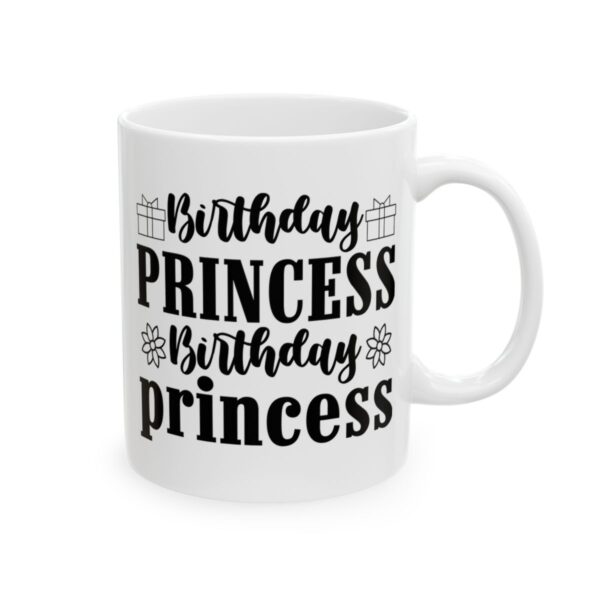 Birthday Princess Flowers Birthday Mug – Birthday Gift Coffee Mug – 11oz/15oz Ceramic Mug - 11232_0_right.jpg Birthday Princess Flowers Birthday Mug – Birthday Gift Coffee Mug – 11oz/15oz Ceramic Mug