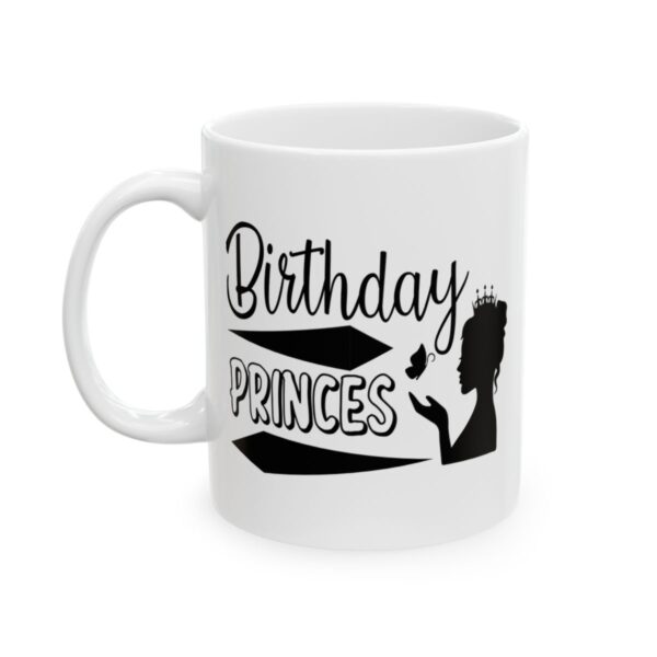 Birthday Princess with Crown Birthday Mug – Birthday Gift Coffee Mug – 11oz/15oz Ceramic Mug - 11236_1_left.jpg Birthday Princess with Crown Birthday Mug – Birthday Gift Coffee Mug – 11oz/15oz Ceramic Mug