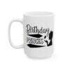Birthday Princess with Crown Birthday Mug – Birthday Gift Coffee Mug – 11oz/15oz Ceramic Mug - 11236_3_left.jpg Birthday Princess with Crown Birthday Mug – Birthday Gift Coffee Mug – 11oz/15oz Ceramic Mug