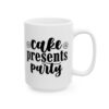 Cake Presents Party Birthday Mug – Birthday Gift Coffee Mug – 11oz/15oz Ceramic Mug - 11248_2_right.jpg Cake Presents Party Birthday Mug – Birthday Gift Coffee Mug – 11oz/15oz Ceramic Mug