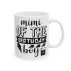 Mimi of the Birthday Boy Birthday Mug – Birthday Gift Coffee Mug – 11oz/15oz Ceramic Mug - 11251_0_right.jpg Mimi of the Birthday Boy Birthday Mug – Birthday Gift Coffee Mug – 11oz/15oz Ceramic Mug