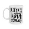 Lion King Birthday Birthday Mug – Birthday Gift Coffee Mug – 11oz/15oz Ceramic Mug - 11292_1_left.jpg Lion King Birthday Birthday Mug – Birthday Gift Coffee Mug – 11oz/15oz Ceramic Mug