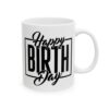 Happy Birthday Box Birthday Mug – Birthday Gift Coffee Mug – 11oz/15oz Ceramic Mug - 11505_0_right.jpg Happy Birthday Box Birthday Mug – Birthday Gift Coffee Mug – 11oz/15oz Ceramic Mug