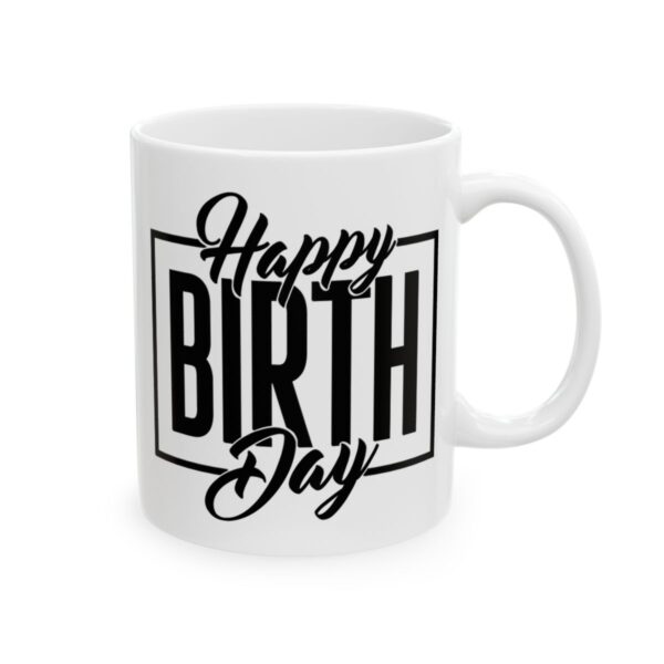 Happy Birthday Box Birthday Mug – Birthday Gift Coffee Mug – 11oz/15oz Ceramic Mug - 11505_0_right.jpg Happy Birthday Box Birthday Mug – Birthday Gift Coffee Mug – 11oz/15oz Ceramic Mug