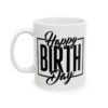 Happy Birthday Box Birthday Mug – Birthday Gift Coffee Mug – 11oz/15oz Ceramic Mug - 11505_1_left.jpg Happy Birthday Box Birthday Mug – Birthday Gift Coffee Mug – 11oz/15oz Ceramic Mug