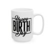Happy Birthday Box Birthday Mug – Birthday Gift Coffee Mug – 11oz/15oz Ceramic Mug - 11505_2_right.jpg Happy Birthday Box Birthday Mug – Birthday Gift Coffee Mug – 11oz/15oz Ceramic Mug