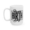 Happy Birthday Box Birthday Mug – Birthday Gift Coffee Mug – 11oz/15oz Ceramic Mug - 11505_3_left.jpg Happy Birthday Box Birthday Mug – Birthday Gift Coffee Mug – 11oz/15oz Ceramic Mug