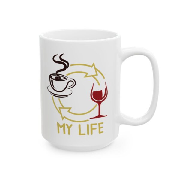Coffee Wine My Life Coffee Lover Mug – Funny Coffee Mug – 11oz/15oz Ceramic Mug