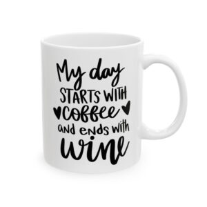 My Day Starts with Coffee and Ends with Wine Coffee Lover Mug – Funny Coffee Mug – 11oz/15oz Ceramic Mug - 11955_0_right.jpg My Day Starts with Coffee and Ends with Wine Coffee Lover Mug – Funny Coffee Mug – 11oz/15oz Ceramic Mug