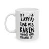 Don’t Test Me Karen I Haven’t Had My Coffee Yet Coffee Lover Mug – Funny Coffee Mug – 11oz/15oz Ceramic Mug - 12156_1_left.jpg Don't Test Me Karen I Haven't Had My Coffee Yet Coffee Lover Mug – Funny Coffee Mug – 11oz/15oz Ceramic Mug