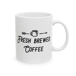 Fresh Brewed Coffee Coffee Lover Mug – Funny Coffee Mug – 11oz/15oz Ceramic Mug - 12295_0_right.jpg Fresh Brewed Coffee Coffee Lover Mug – Funny Coffee Mug – 11oz/15oz Ceramic Mug