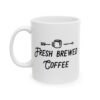 Fresh Brewed Coffee Coffee Lover Mug – Funny Coffee Mug – 11oz/15oz Ceramic Mug - 12295_1_left.jpg Fresh Brewed Coffee Coffee Lover Mug – Funny Coffee Mug – 11oz/15oz Ceramic Mug