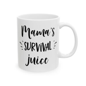 Mama’s Survival Juice Coffee Lover Mug – Funny Coffee Mug – 11oz/15oz Ceramic Mug - 12301_0_right.jpg Mama's Survival Juice Coffee Lover Mug – Funny Coffee Mug – 11oz/15oz Ceramic Mug
