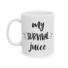 My Survival Juice Coffee Coffee Lover Mug – Funny Coffee Mug – 11oz/15oz Ceramic Mug - 12304_1_left.jpg My Survival Juice Coffee Coffee Lover Mug – Funny Coffee Mug – 11oz/15oz Ceramic Mug