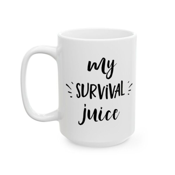 My Survival Juice Coffee Coffee Lover Mug – Funny Coffee Mug – 11oz/15oz Ceramic Mug - 12304_3_left.jpg My Survival Juice Coffee Coffee Lover Mug – Funny Coffee Mug – 11oz/15oz Ceramic Mug