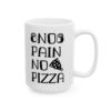 No Pain No Pizza Gym Mug – Funny Workout Coffee Mug – 11oz/15oz Ceramic Mug