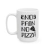 No Pain No Pizza Gym Mug – Funny Workout Coffee Mug – 11oz/15oz Ceramic Mug